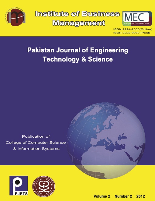 					View Vol. 2 No. 2 (2012): Pakistan Journal of Engineering, Technology & Science
				