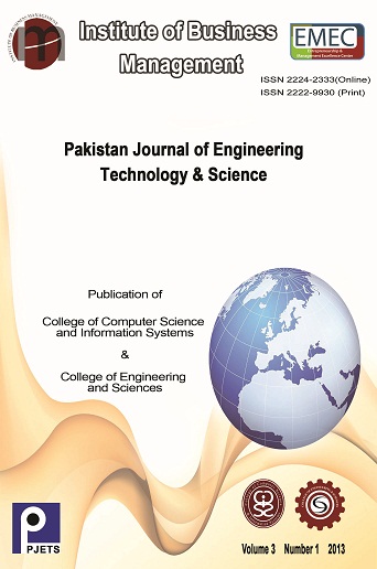 					View Vol. 3 No. 1 (2013): Pakistan Journal of Engineering, Technology & Science
				