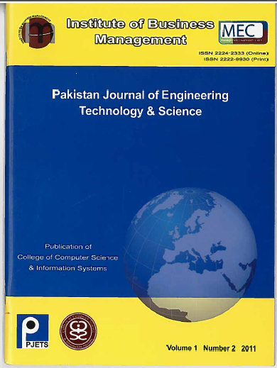 					View Vol. 1 No. 2 (2011): Pakistan Journal of Engineering, Technology & Science
				